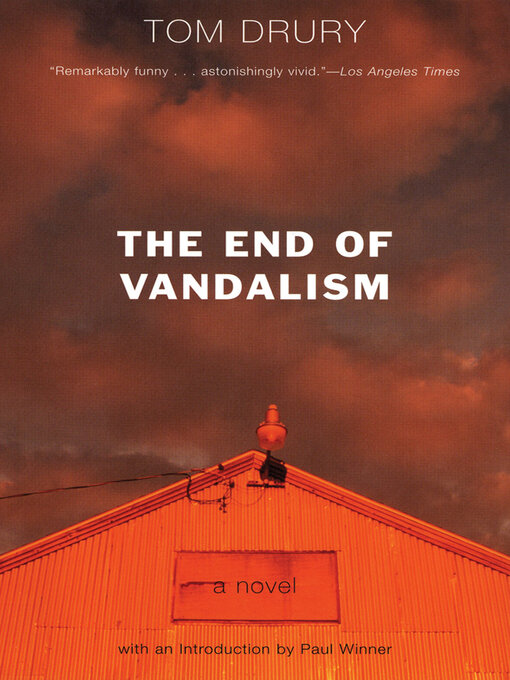 Title details for The End of Vandalism by Tom Drury - Available